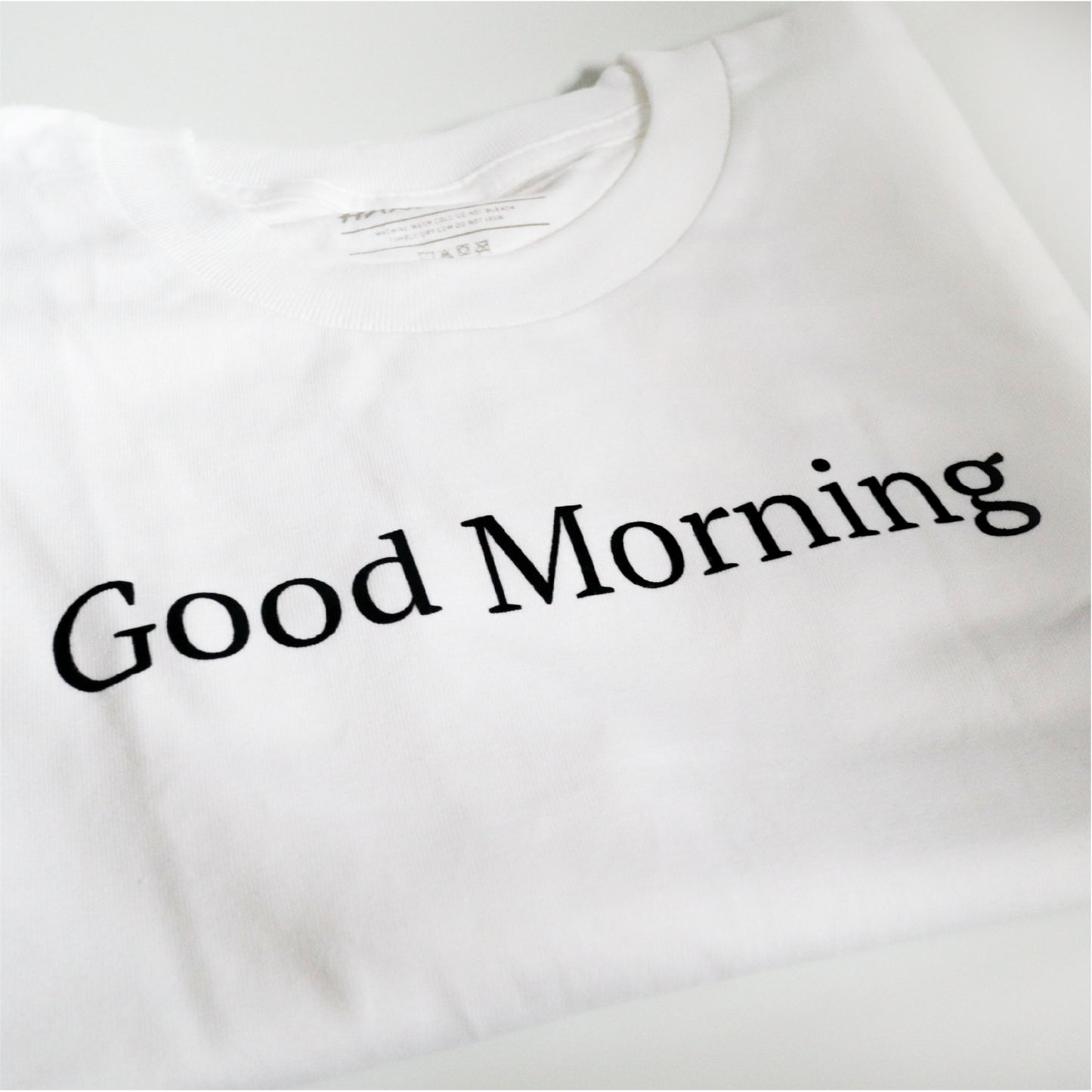 GOOD MORNING - WHITE